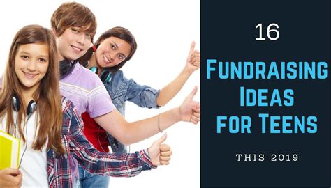 The Ultimate List of 17 Fundraising Ideas for Teens.